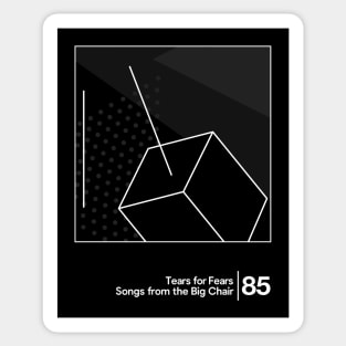 Tears For Fears - Songs from the Big Chair / Minimalist Graphic Artwork Sticker